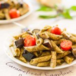 Caramelized Eggplant & Pesto Pasta